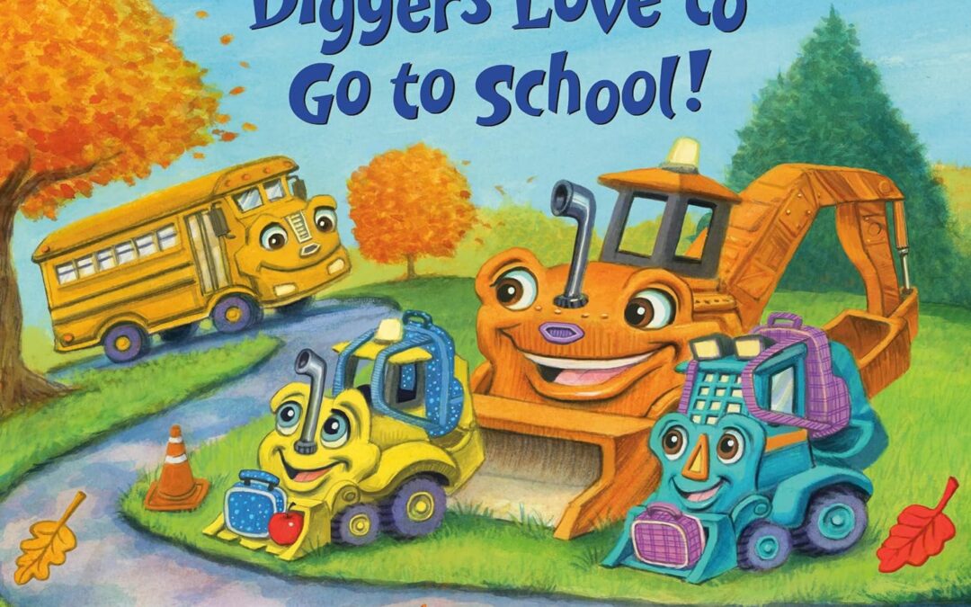 Diggers Love to Go to School!